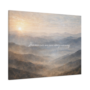 His Mercies Are New Every Morning | Lamentations 3:23 Canvas