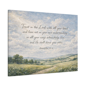 Trust In The Lord | Proverbs 3:5-6 Canvas Wall Art